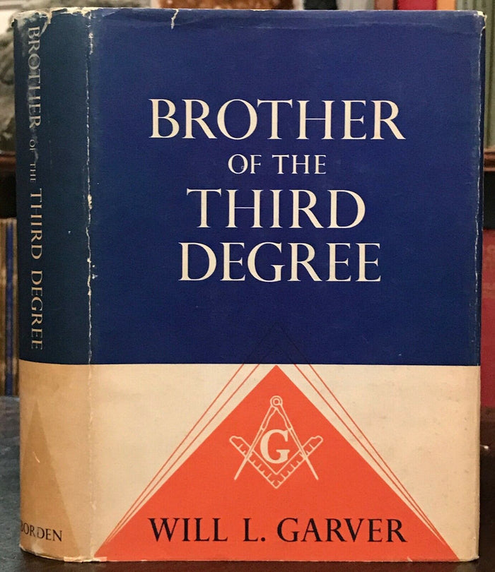 BROTHER OF THE THIRD DEGREE - Garver, 1964 FREEMASONRY MASONS ILLUMINATI OCCULT