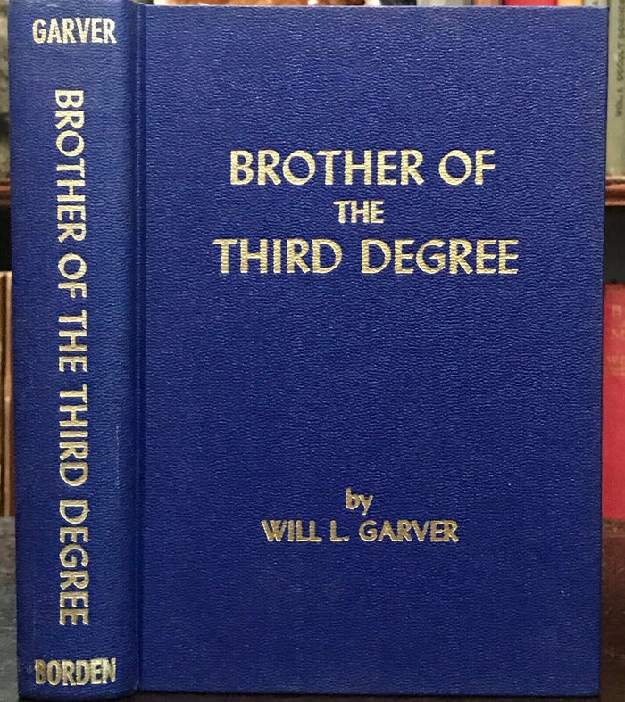 BROTHER OF THE THIRD DEGREE - Garver, 1964 FREEMASONRY MASONS ILLUMINATI OCCULT