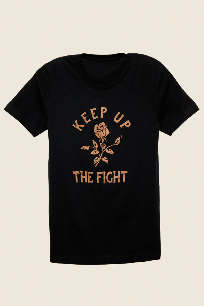 keep up the fight tee