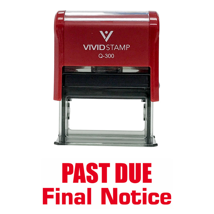 Past Due Final Notice Self Inking Rubber Stamp