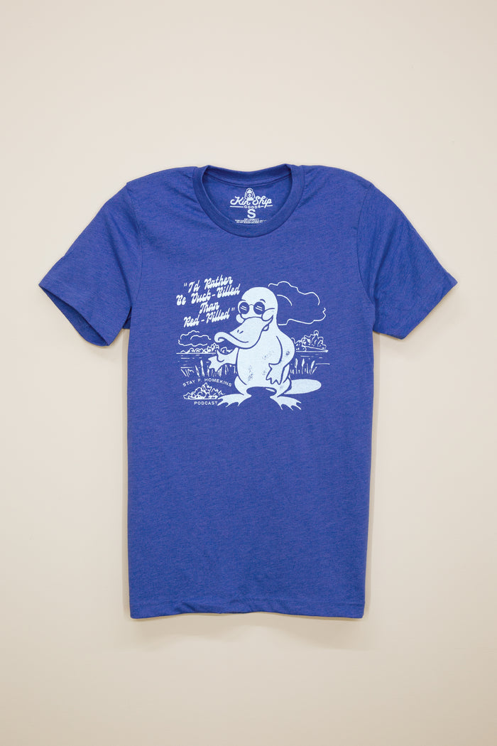 Stay F. Homekins: Duck-Billed Tee
