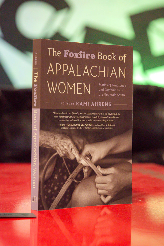 The Foxfire Book of Appalachian Women