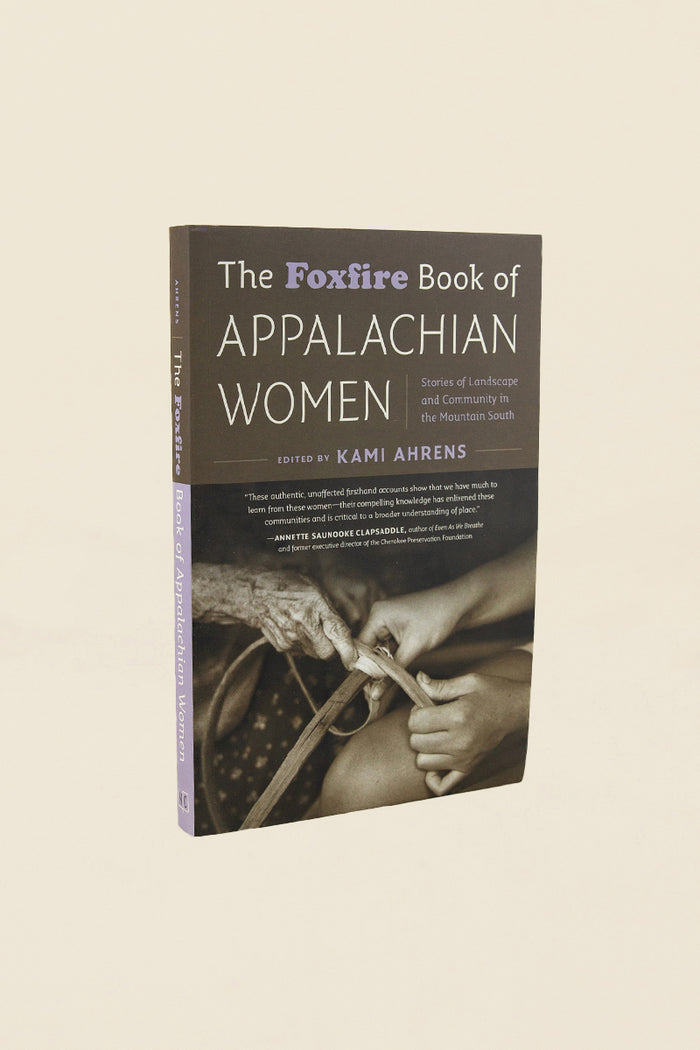 The Foxfire Book of Appalachian Women