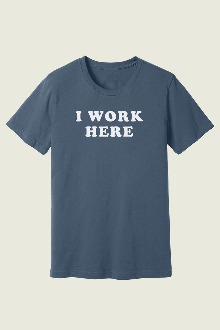Threedom: I Work Here Tee