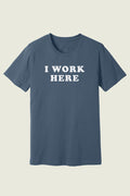 Threedom: I Work Here Tee