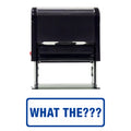 What The??? Self-Inking Office Rubber Stamp